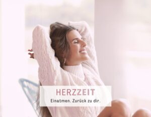 Herzzeit - Einatmen. Zurück zu dir