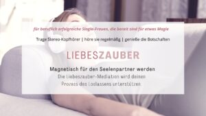 Liebeszauber-Meditationsreise